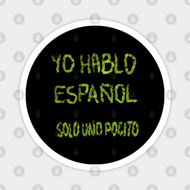 spanish quote Magnet by neteor